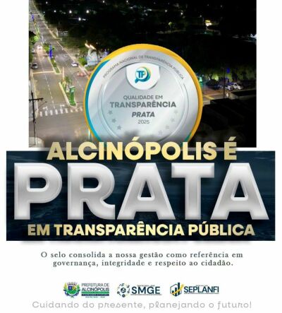 Imagem da notícia Alcinópolis conquista Selo Prata em Transparência Pública e reforça excelência na gestão municipal